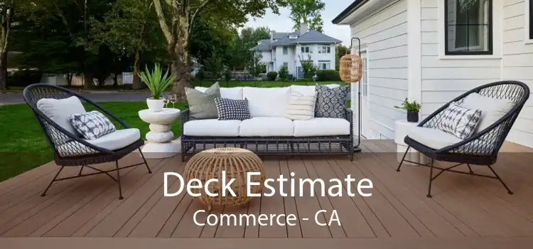 Deck Estimate Commerce - CA
