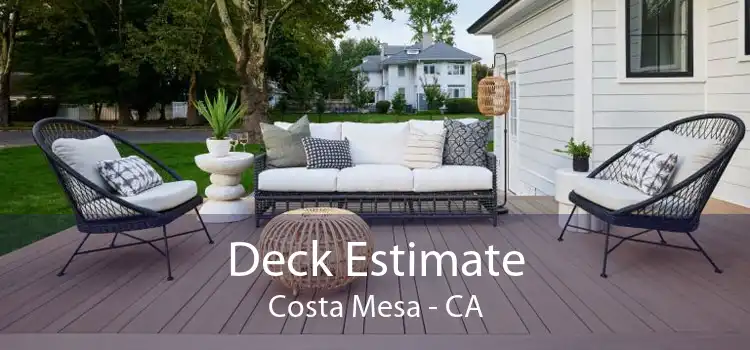 Deck Estimate Costa Mesa - CA