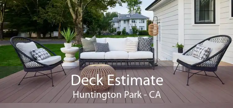 Deck Estimate Huntington Park - CA
