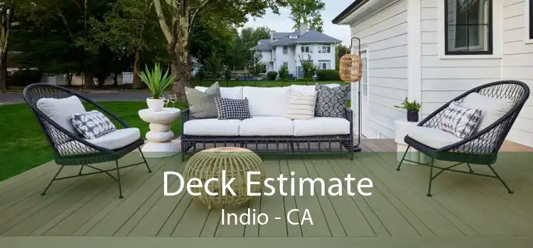 Deck Estimate Indio - CA