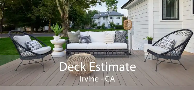 Deck Estimate Irvine - CA