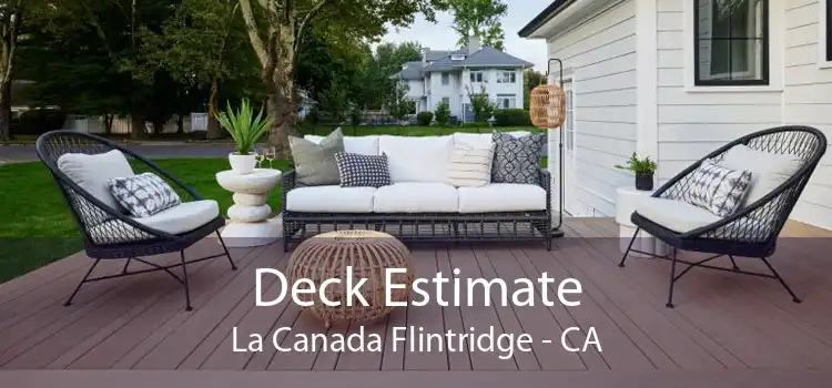 Deck Estimate La Canada Flintridge - CA