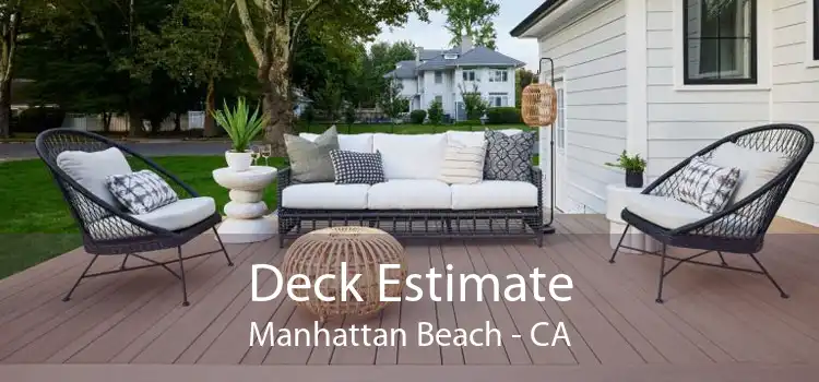 Deck Estimate Manhattan Beach - CA